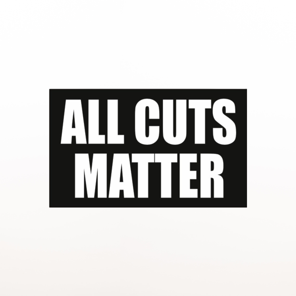 ALL CUTS MATTER - Sticker